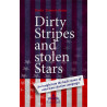 Dirty Stripes and stolen Stars (American Edition)