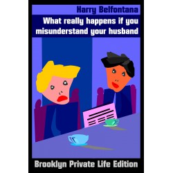 What really happens if you misunderstand your husband