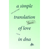 A Simple Translation of Love into DNA | Eine einfache Übersetzung der Liebe in DNA