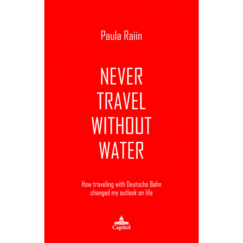 Never travel without water | Reise niemals ohne Wasser