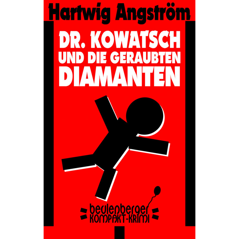 Dr. Kowatsch und die geraubten Diamanten