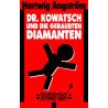Dr. Kowatsch und die geraubten Diamanten