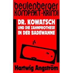 Dr. Kowatsch und die...