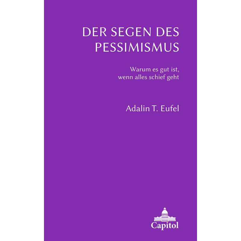 Der Segen des Pessimismus