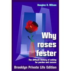 Why roses fester