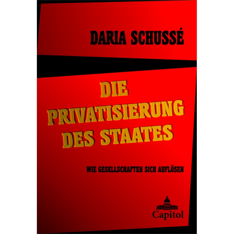 Die Privatisierung des Staates