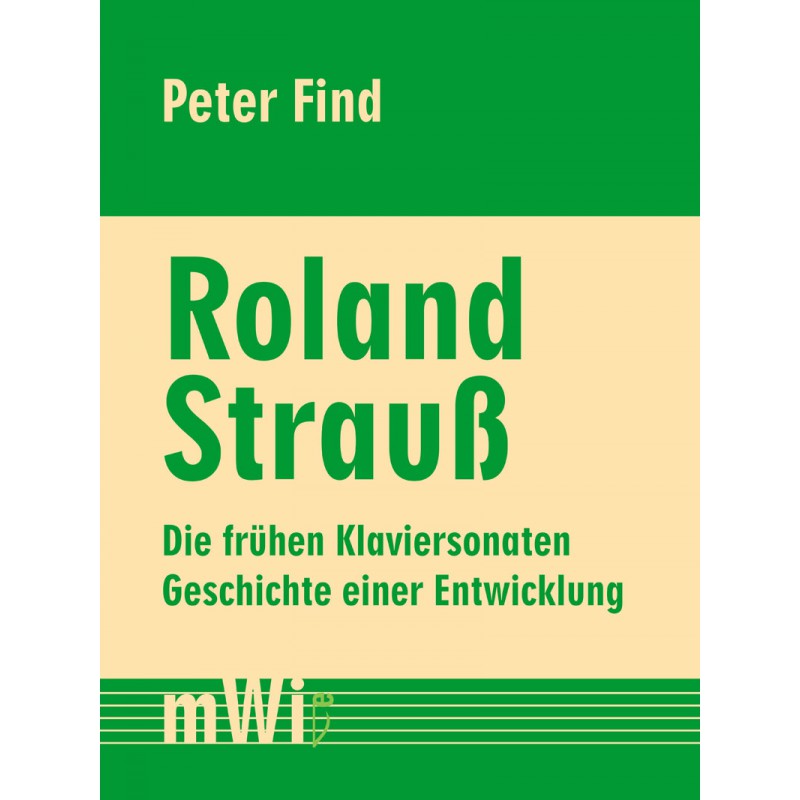 Roland Strauß. Die frühen Klaviersonaten.
